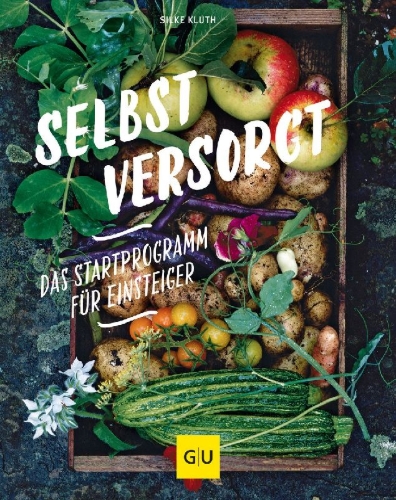Buchcover und Innenansicht für das Buch: Selbstversorgt  - Das Startprogramm für Einsteiger