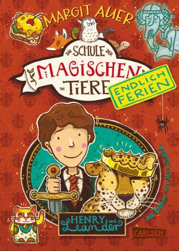 Buchcover und Innenansicht für das Buch: Die Schule der magischen Tiere - Endlich Ferien 3: Henry und Leander