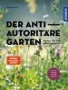 Buchcover und Innenansicht für das Buch: Der antiautoritäre Garten