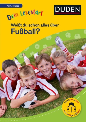 Buchcover und Innenansicht für das Buch: Dein Lesestart: Weißt du schon alles über Fußball? Ab 1. Klasse