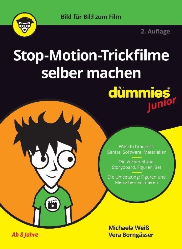 Buchcover und Innenansicht für das Buch: Stop-Motion-Trickfilme selber machen für Dummies Junior