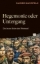 Buchcover und Innenansicht für das Buch: Hegemonie oder Untergang