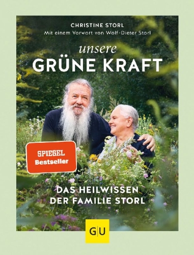 Buchcover und Innenansicht für das Buch: Unsere grüne Kraft - das Heilwissen der Familie Storl