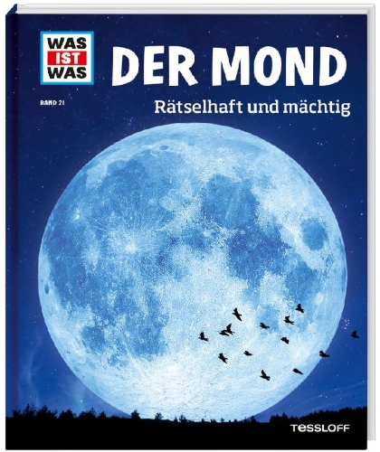 Buchcover und Innenansicht für das Buch: WAS IST WAS Band 21 Der Mond. Rätselhaft und mächtig