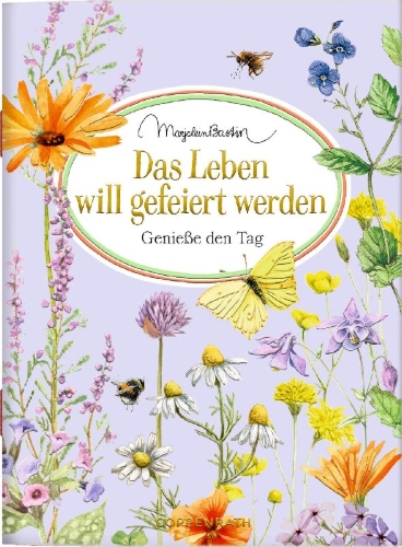 Buchcover und Innenansicht für das Buch: Das Leben will gefeiert werden