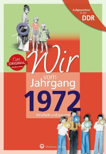Buchcover und Innenansicht für das Buch: Aufgewachsen in der DDR - Wir vom Jahrgang 1972 - Kindheit und Jugend