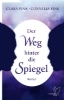 Buchcover und Innenansicht für das Buch: Der Weg hinter die Spiegel