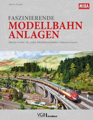 Buchcover und Innenansicht für das Buch: Faszinierende Modellbahn-Anlagen