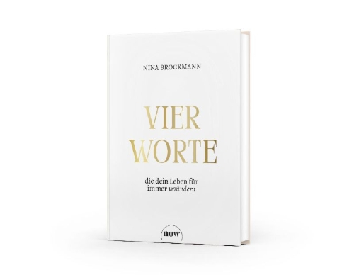 Buchcover und Innenansicht für das Buch: Vier Worte, die dein Leben für immer verändern