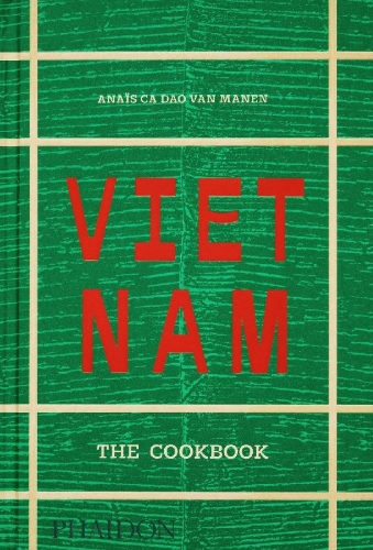 Buchcover und Innenansicht für das Buch: Vietnam: The Cookbook (2025)