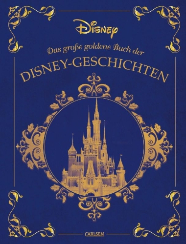 Buchcover und Innenansicht für das Buch: Disney: Das große goldene Buch der Disney-Geschichten
