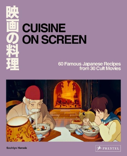 Buchcover und Innenansicht für das Buch: La cuisine japonaise à l'écran. 60 recettes culte u Studio Ghibli à Midnight Diner