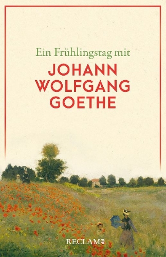 Buchcover und Innenansicht für das Buch: Ein Frühlingstag mit Johann Wolfgang Goethe