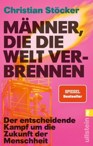 Buchcover und Innenansicht für das Buch: Männer, die die Welt verbrennen