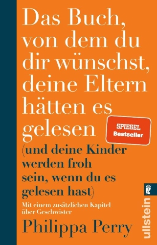 Buchcover und Innenansicht für das Buch: The Book You Wish Your Parents Had Read (and Your Children Will be Glad That You Did)