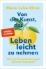 Buchcover und Innenansicht für das Buch: Von der Kunst, das Leben leicht zu nehmen