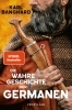 Buchcover und Innenansicht für das Buch: Die wahre Geschichte der Germanen
