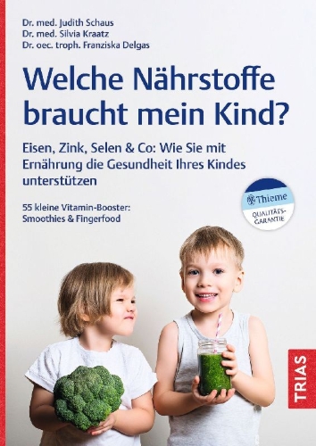 Buchcover und Innenansicht für das Buch: Welche Nährstoffe braucht mein Kind?