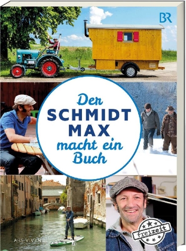 Buchcover und Innenansicht für das Buch: Der Schmidt Max macht ein Buch