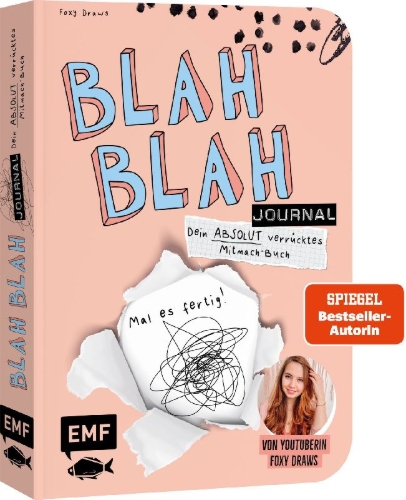 Buchcover und Innenansicht für das Buch: Blah Blah Journal - Band 2 - Dein absolut verrücktes Mitmach-Buch - Mal es fertig! Von YouTuberin Foxy Draws