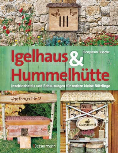 Buchcover und Innenansicht für das Buch: Igelhaus & Hummelhütte