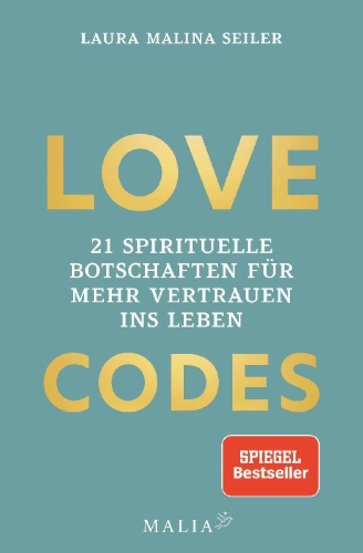 Buchcover und Innenansicht für das Buch: LOVE CODES - 21 spirituelle Botschaften für mehr Vertrauen ins Leben