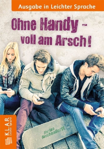 Buchcover und Innenansicht für das Buch: Ohne Handy voll am Arsch