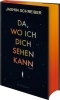 Buchcover und Innenansicht für das Buch: Da, wo ich dich sehen kann