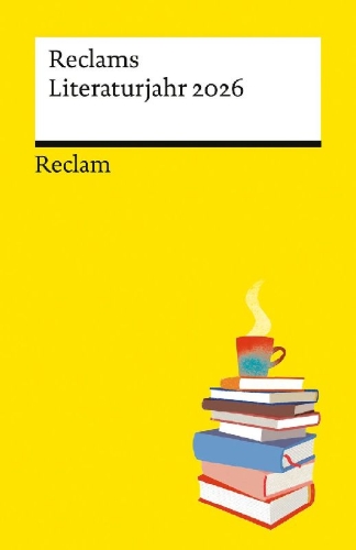 Buchcover und Innenansicht für das Buch: Reclams Literaturjahr 2026