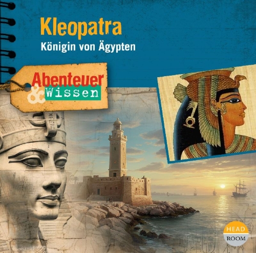Buchcover und Innenansicht für das Buch: Abenteuer & Wissen: Kleopatra