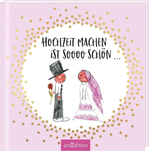 Buchcover und Innenansicht für das Buch: Hochzeit machen ist sooo schön!