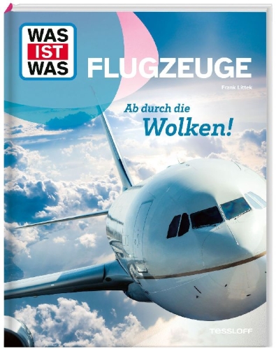 Buchcover und Innenansicht für das Buch: WAS IST WAS Flugzeuge. Ab durch die Wolken!