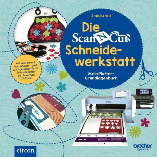 Buchcover und Innenansicht für das Buch: Die Brother ScanNCut Schneidewerkstatt