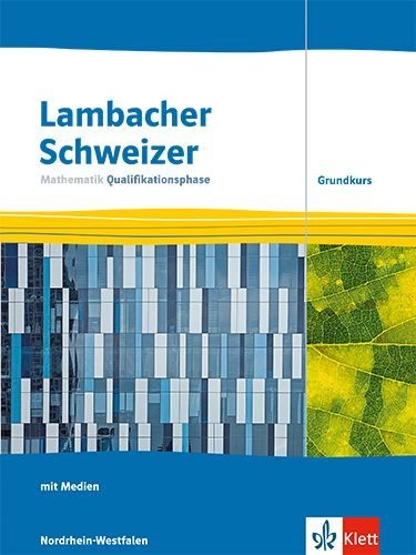 Buchcover und Innenansicht für das Buch: Lambacher Schweizer Mathematik Qualifikationsphase Grundkurs. Ausgabe Nordrhein-Westfalen