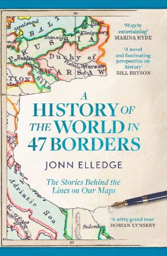 Buchcover und Innenansicht für das Buch: A History of the World in 47 Borders