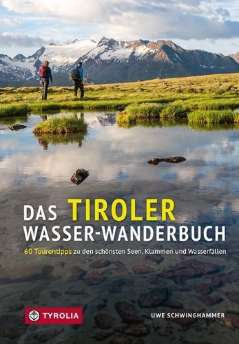 Buchcover und Innenansicht für das Buch: Das Tiroler Wasser-Wanderbuch