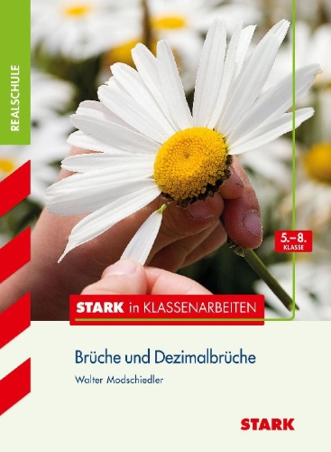 Buchcover und Innenansicht für das Buch: Stark in Klassenarbeiten - Mathematik Brüche und Dezimalbrüche 5.-8. Klasse Realschule