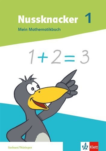 Buchcover und Innenansicht für das Buch: Nussknacker 1. Mein Mathematikbuch Klasse 1. Ausgabe Sachsen und Thüringen