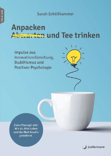 Buchcover und Innenansicht für das Buch: Anpacken und Tee trinken