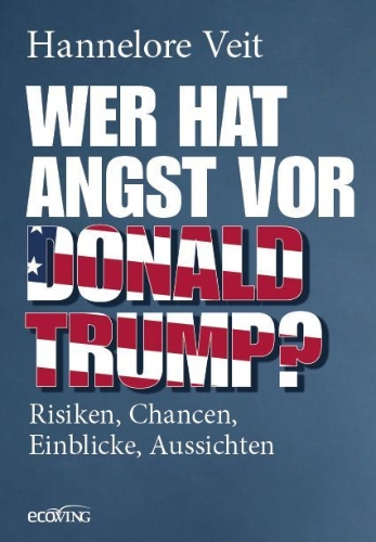 Buchcover und Innenansicht für das Buch: Wer hat Angst vor Donald Trump?