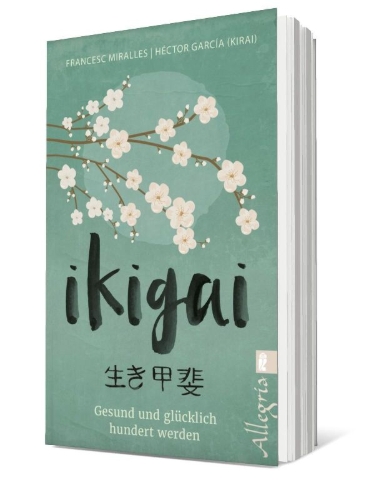 Buchcover und Innenansicht für das Buch: IKIGAI - Los secretos de Japón para una vida larga y feliz