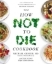 Buchcover und Innenansicht für das Buch: The How Not To Die Cookbook
