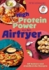 Buchcover und Innenansicht für das Buch: High-Protein-Power aus dem Airfryer
