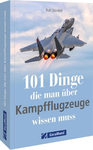 Buchcover und Innenansicht für das Buch: 101 Dinge, die man über Kampfflugzeuge wissen muss