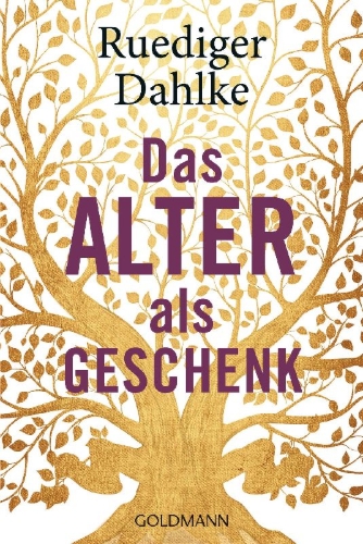 Buchcover und Innenansicht für das Buch: Das Alter als Geschenk