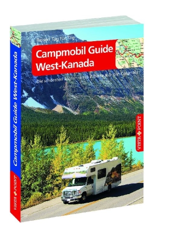 Buchcover und Innenansicht für das Buch: Campmobil Guide West-Kanada - VISTA POINT Reiseführer Reisen Tag für Tag