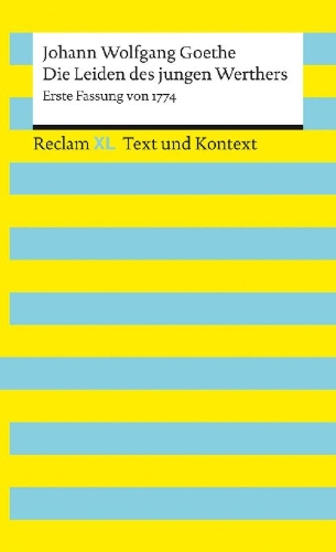 Buchcover und Innenansicht für das Buch: Die Leiden des jungen Werthers. Erste Fassung von 1774. Textausgabe mit Kommentar und Materialien