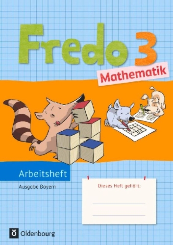 Buchcover und Innenansicht für das Buch: Fredo Mathematik Ausgabe B 3. Jahrgangsstufe für Bayern