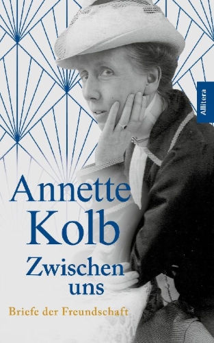 Buchcover und Innenansicht für das Buch: Annette Kolb: Zwischen uns