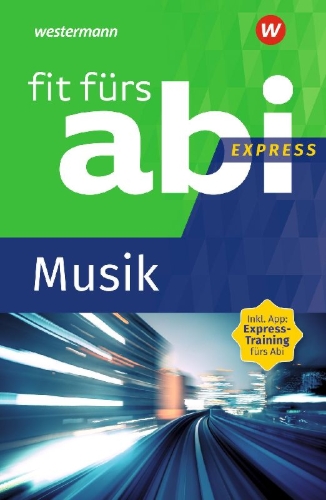 Buchcover und Innenansicht für das Buch: Fit fürs Abi Express. Musik